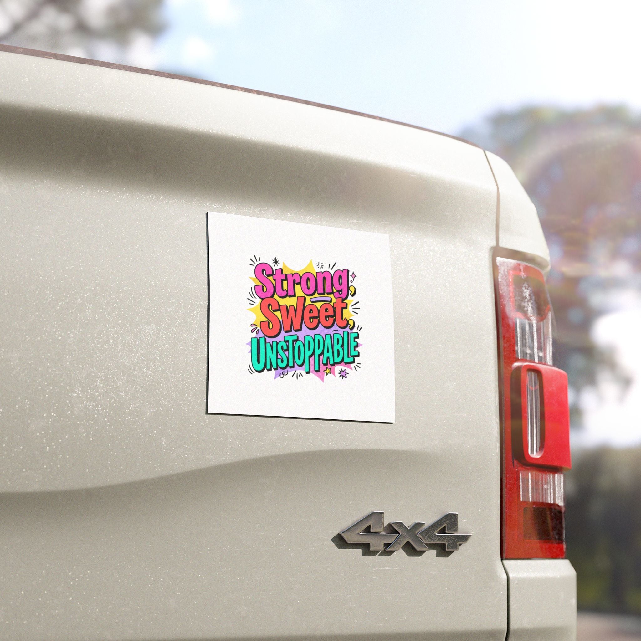 Strong, Sweet, Unstoppable Car Magnet — Colorful Motivational Vehicle Sticker