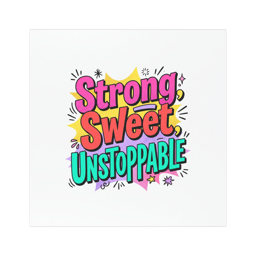 Strong, Sweet, Unstoppable Car Magnet — Colorful Motivational Vehicle Sticker