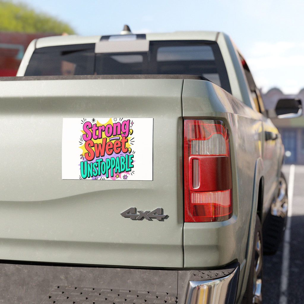 Strong, Sweet, Unstoppable Car Magnet — Colorful Motivational Vehicle Sticker